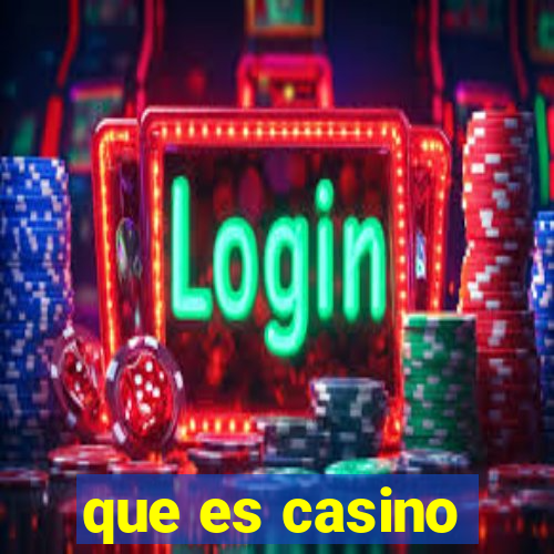 que es casino