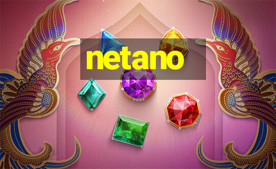 netano