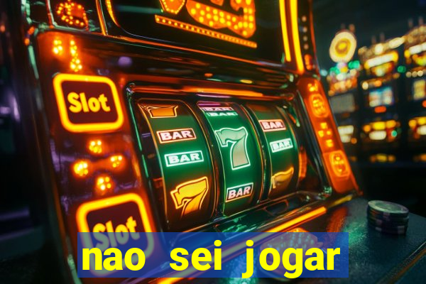 nao sei jogar fortune tiger