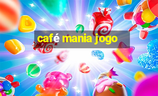 café mania jogo