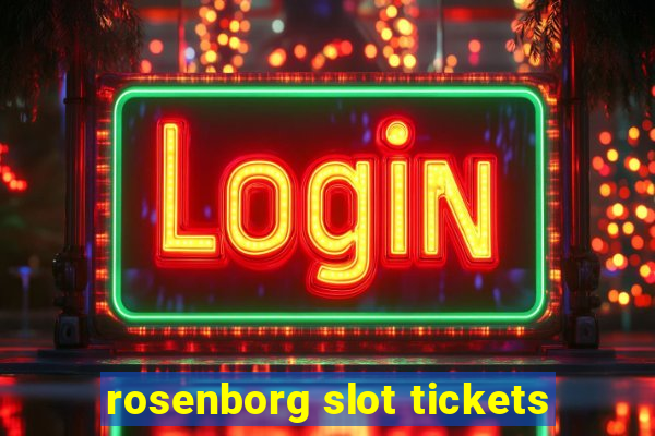 rosenborg slot tickets