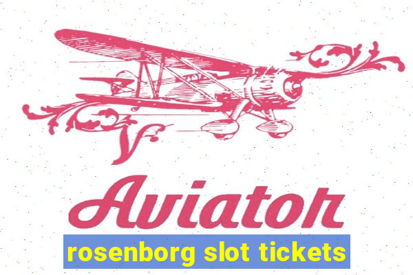 rosenborg slot tickets