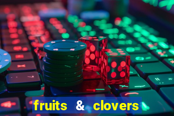 fruits & clovers 20 lines slot