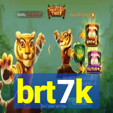 brt7k