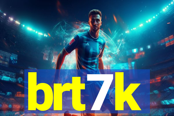 brt7k