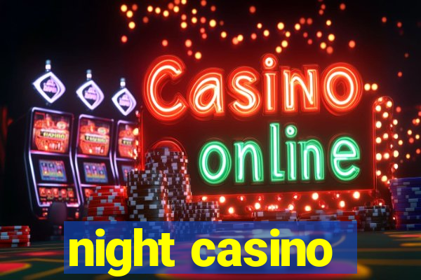 night casino