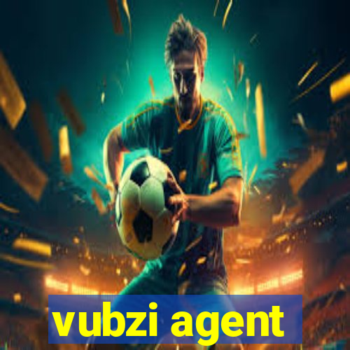 vubzi agent