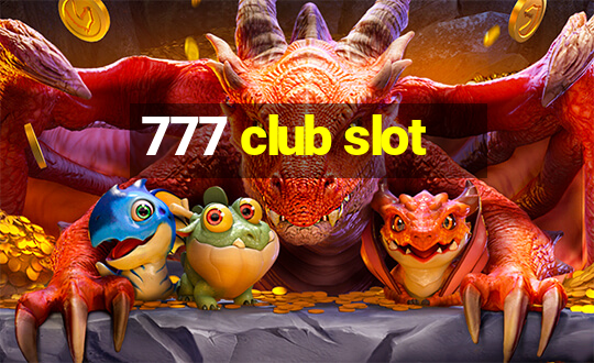 777 club slot