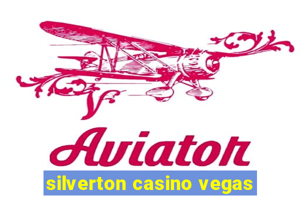 silverton casino vegas