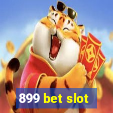 899 bet slot