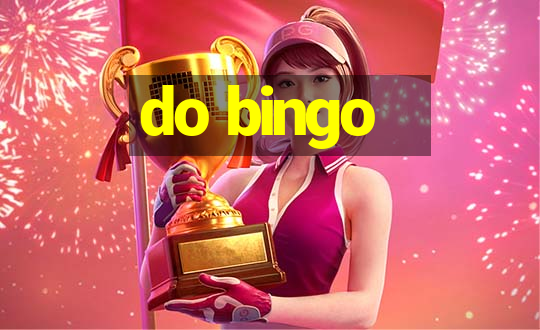 do bingo