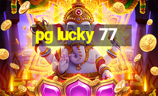 pg lucky 77