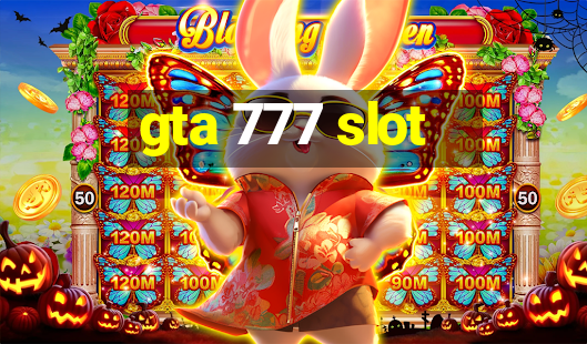 gta 777 slot