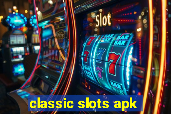 classic slots apk