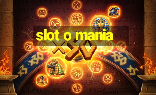 slot o mania