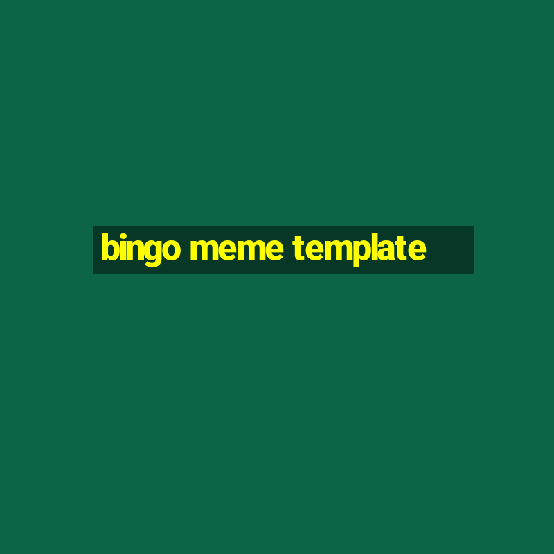 bingo meme template