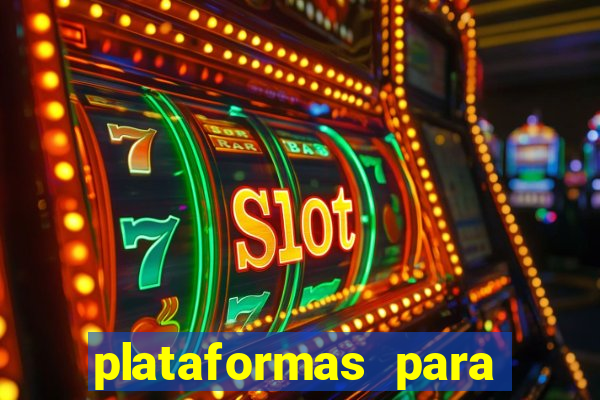 plataformas para jogar tigrinho