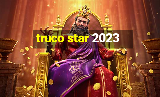 truco star 2023