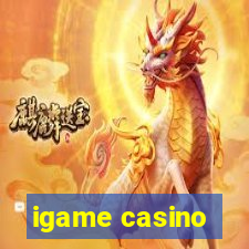 igame casino