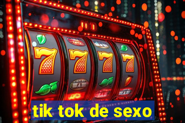 tik tok de sexo