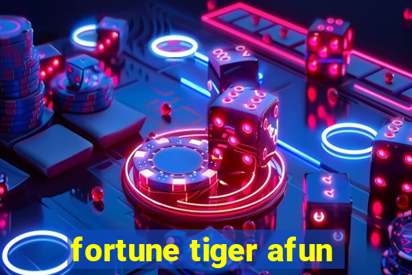 fortune tiger afun