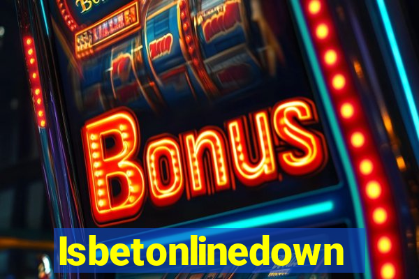 Isbetonlinedown