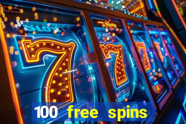 100 free spins online casino