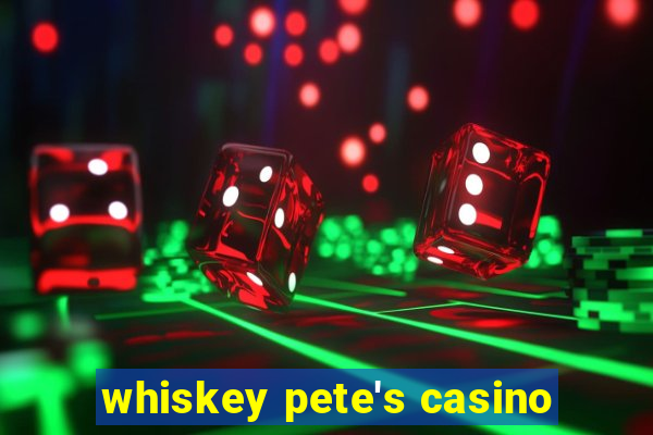 whiskey pete's casino