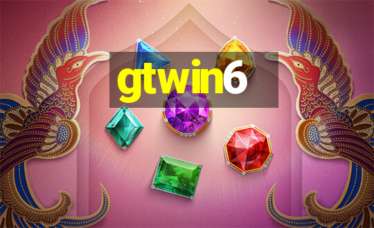 gtwin6