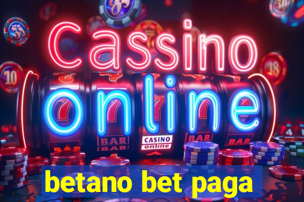 betano bet paga