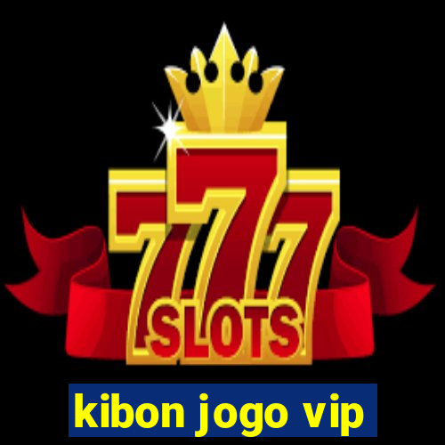 kibon jogo vip