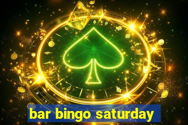 bar bingo saturday