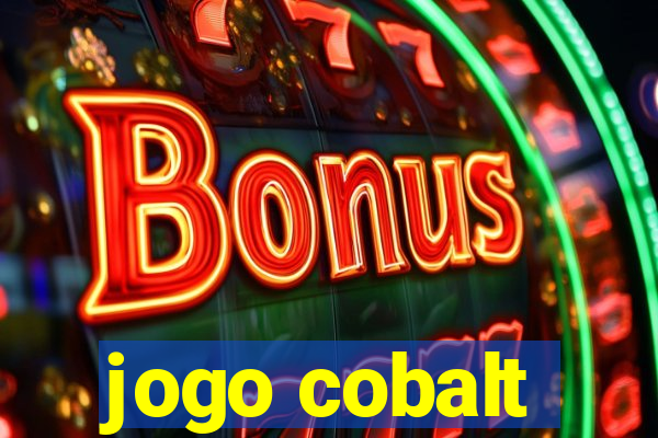 jogo cobalt