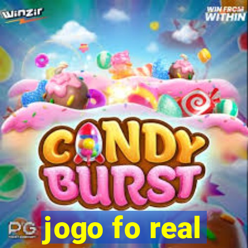 jogo fo real