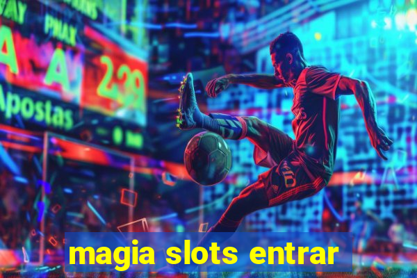 magia slots entrar