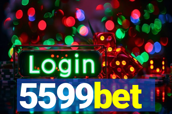 5599bet