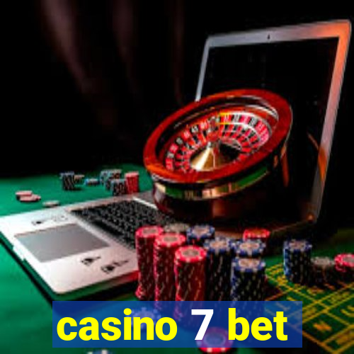 casino 7 bet