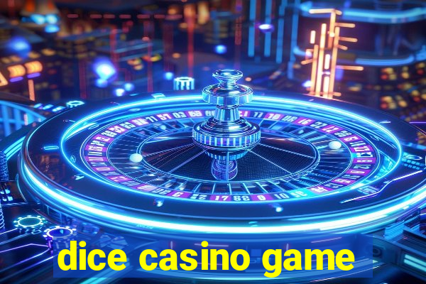 dice casino game