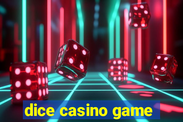 dice casino game