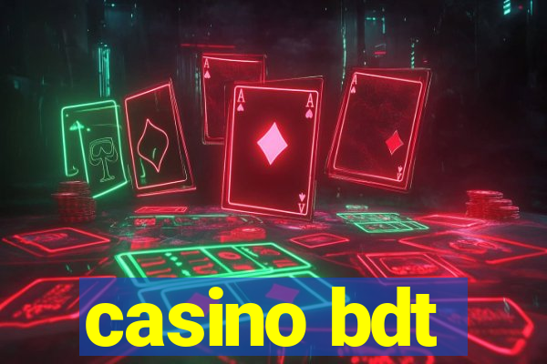 casino bdt