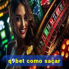 q9bet como sacar