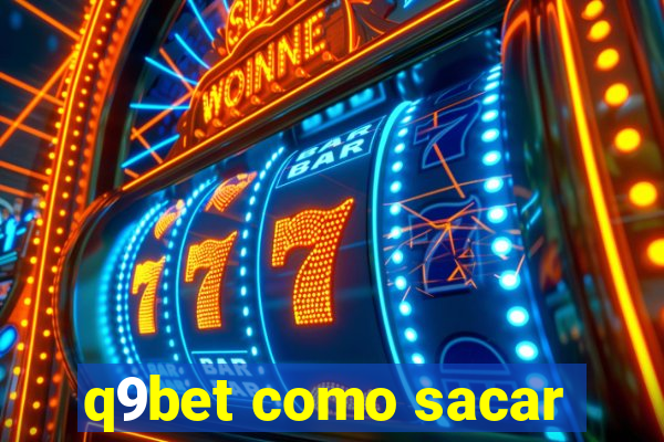 q9bet como sacar