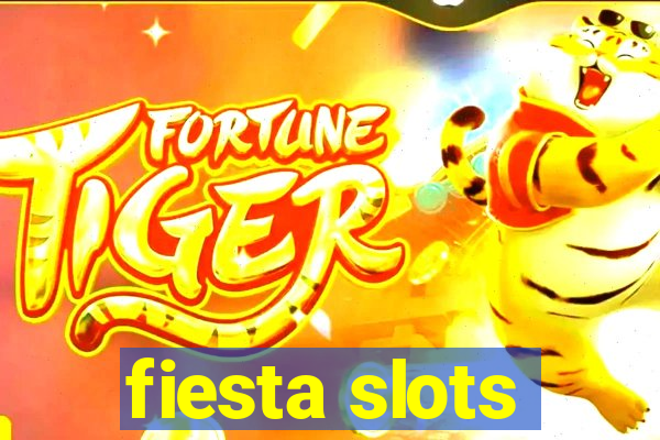 fiesta slots