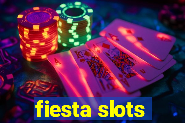 fiesta slots