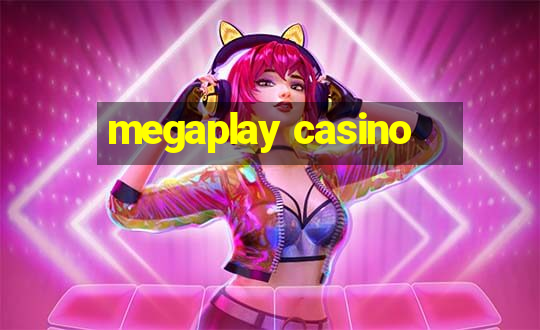 megaplay casino