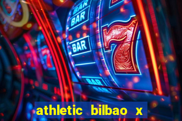 athletic bilbao x atlético madrid