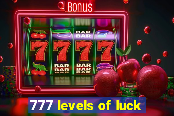 777 levels of luck