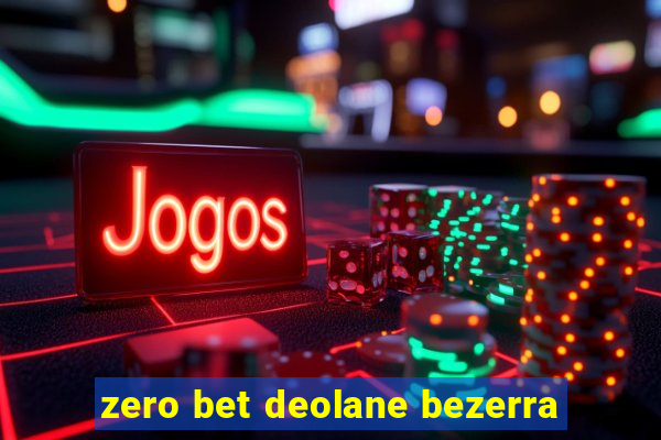 zero bet deolane bezerra