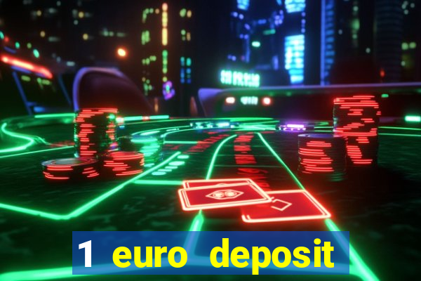 1 euro deposit casino 2020