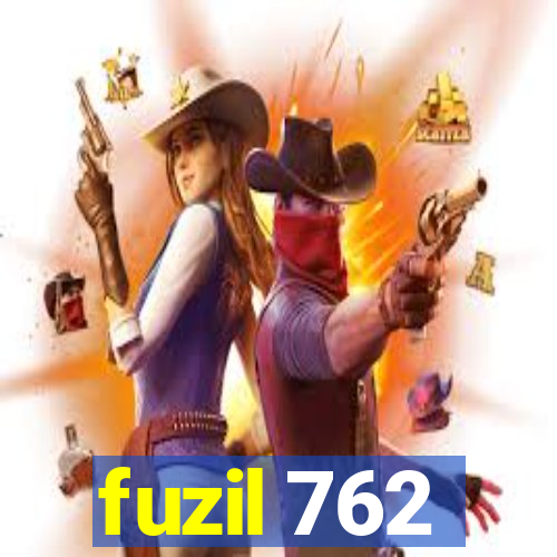 fuzil 762